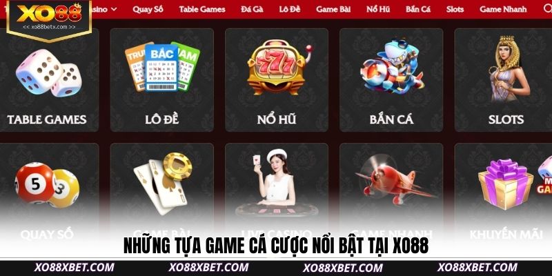 nhung-tua-game-ca-cuoc-noi-bat-tai-xo88