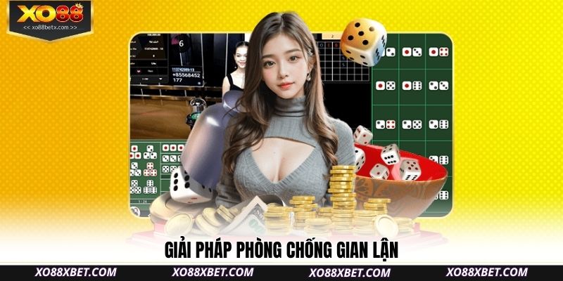 giai-phap-phong-chong-gian-lan