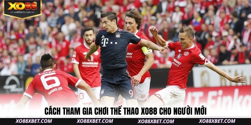 cach-tham-gia-choi-the-thao-xo88-cho-nguoi-moi